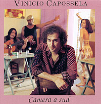 Vinicio Capossela. Camera A Sud
