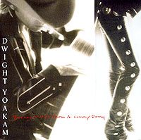Dwight Yoakam. Buenas Noches From A Lonely Room