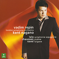 Vadim Repin, Kent Nagano. Lalo / Chausson / Ravel