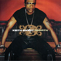 Keith Sweat. Rebirth