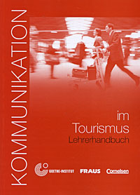 Kommunikation in Tourismus. Lehrerhandbuch