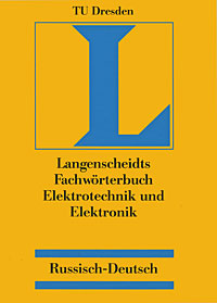 Fachworterbuch Elektrotechnik und Elektronik: Russisch- Deutsch / .   . -