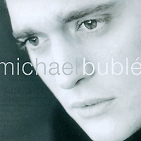 Michael Buble. Michael Buble