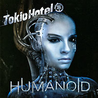 Tokio Hotel. Humanoid (English Version)