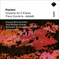 James Conlon. Poulenc. Concerto For 2 Pianos / Piano Concerto / Aubade