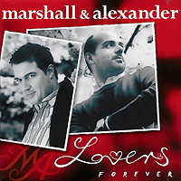 Marshall & Alexander. Lovers Forever