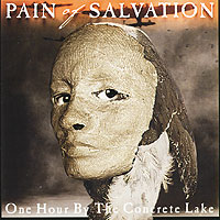 Pain Of Salvation Pain Of Salvation. One Hour By The Concrete Lake pain of salvation pain of salvation remedy lane re lived 2 lp cd