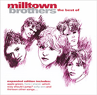 Milltown Brothers. The Best Of