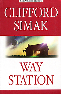 Way Station. Clifford Simak