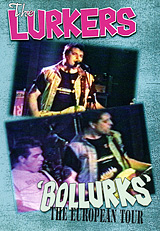 The Lurkers: Bollurks The European Tour