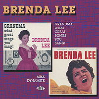 Brenda Lee. Grandma, What Great Songs You Sang! / Miss Dynamite