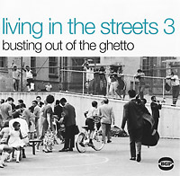 Living In The Streets 3. Busting Out Of The Ghetto