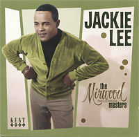 Jackie Lee. The Mirwood Masters