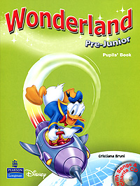 Wonderland: Pre-Junior: Pupil's Book (+ CD) el chinese idioms about dragons and their related stories book with cd элементарный уровень китайские рассказы о драконах и историях с ними книг