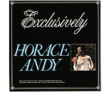Horace Andy. Exclusively