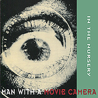 In The Nursery. Man With A Movie Camera