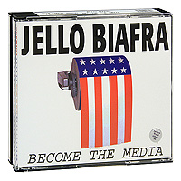 Jello Biafra. Become The Media (3 CD)