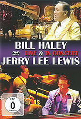 Bill Haley And Jerry Lee Lewis: Live In Concert