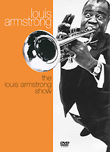 Louis Armstrong: The Louis Armstrong Show