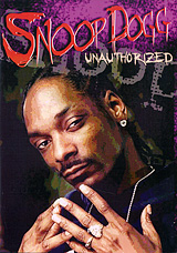 Snoop Dogg: Unauthorized