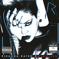 Rihanna. Rated R. Remixed