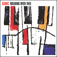Clinic. Walking With Thee