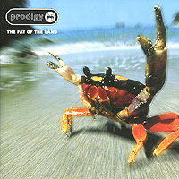 Prodigy. The Fat Of The Land
