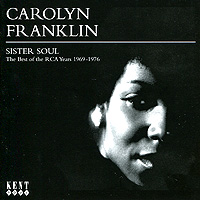 Carolyn Franklin - Sister Soul. The Best Of The Rca Years 1969-1976