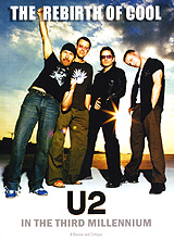 U2: The Rebirth Of Cool. In The Third Millennium