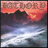 Bathory. Twilight Of The Gods