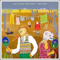 Robert Wyatt. Ruth Is Stranger Than Richard (LP)