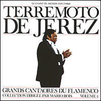 Terremoto De Jerez. Grands Cantaores Du Flamenco. Volume 4