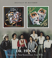 Dr. Hook. Pleasure And Pain / Sometimes You Win
