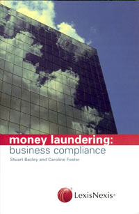 Money Laundering: business compliance, handbook of anti–money laundering