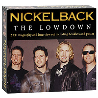 Nickelback. The Lowdown (2 CD)