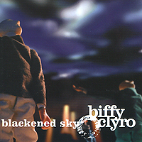Biffy Clyro. Blackened Sky