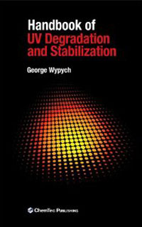 Handbook of UV Degradation and Stabilization, handbook of uv degradation and stabilization