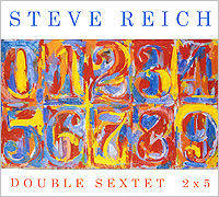 Steve Reich. Double Sextet / 2x5