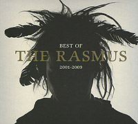 The Rasmus. Best Of The Rasmus 2001-2009