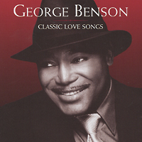 George Benson. Classic Love Songs
