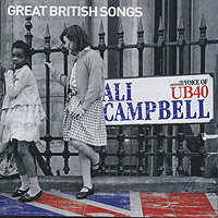 Ali Campbell. Great British Songs