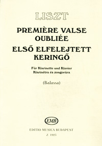 Liszt: Premiere valse oublire fur klarinette und Klavier. Ferenc Liszt