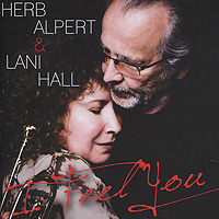 Herb Alpert And Lani Hall. I Feel You