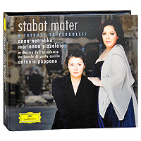Anna Netrebko, Marianna Pizzolato. Antonio Pappano. Stabat Mater (CD + DVD)