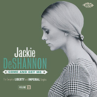 Jackie DeShannon. Come And Get Me The Complete Liberty And Imperial Singles. Volume 2