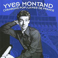 Yves Montand. Chansons Populaires De France