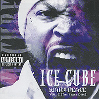 Ice Cube. War & Peace. Vol. 2 (The Peace Disc)