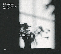 Keith Jarrett. The Melody At Night, With You