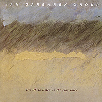 Jan Garbarek Group Jan Garbarek Group. It's Ok To Listen To The Gray Voice купальник listen to the waves akj9467a 2015 bikini
