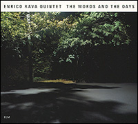 Enrico Rava Quintet. The Words And The Days